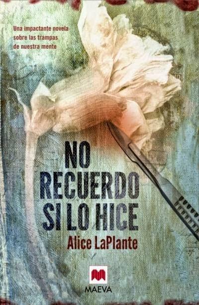 No recuerdo si lo hice (Alice LaPlante)