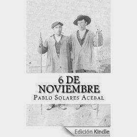 http://www.amazon.es/6-Noviembre-Pablo-Solares-Acebal-ebook/dp/B00HXJFVO6/ref=pd_rhf_gw_p_t_3_H7GJ
