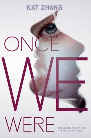 Once We Were (The Hybrid Chronicles, #2)