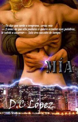 Reseña | Mía | C.D. López | Mis favoritos de Wattpad