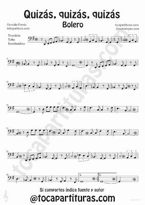 Tubepartitura Quizás quizás quizás de Osvaldo Forrés partitura para Trombón, Tuba y Bombardino Música de Boleros