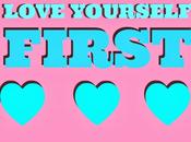 Love Yourself First