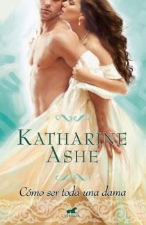 Como ser toda una dama - Katherine Ashe