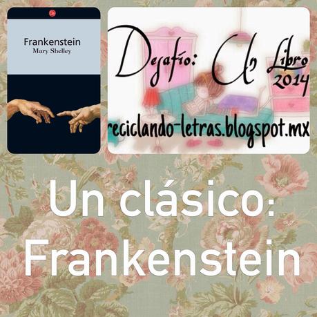 [RESEÑA DE LIBRO] FRankenstein de Mary Shelley