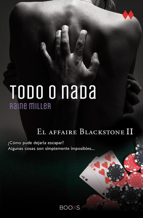 Reseña: Todo o nada (El Affaire Blackstone #2) - Raine Miller