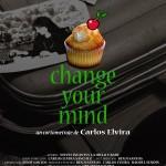 Conoce más sobre “Change your mind”, el último corto de Carlos Elvira y Benjamín Santos