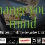 Conoce más sobre “Change your mind”, el último corto de Carlos Elvira y Benjamín Santos