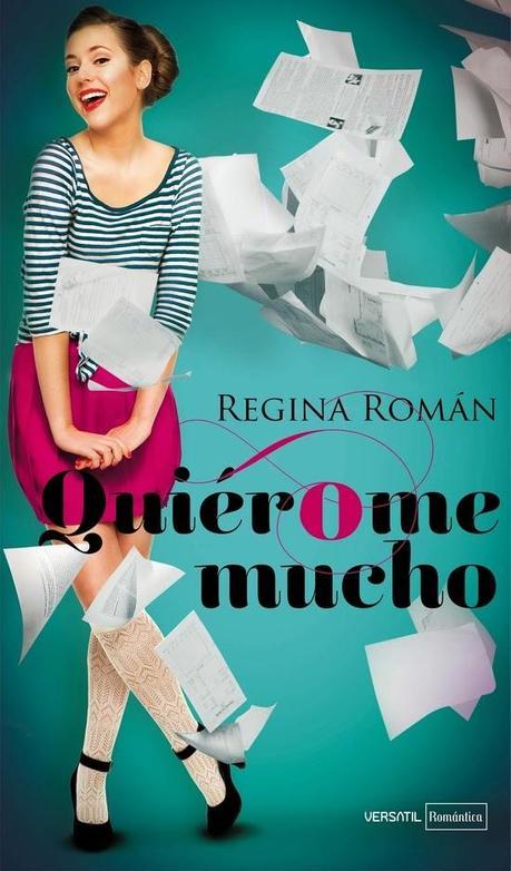 Reseña - Quiérome mucho, Regina Roman