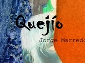 Jorge marredo quejio