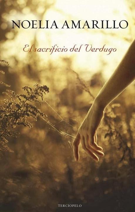 RESEÑA: EL SACRIFICO DEL VERDUGO de NOELIA AMARILLO