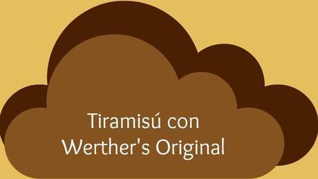 Werther's Original y Tiramisú