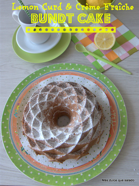 Lemon Curd And Crème Fraîche Bundt Cake