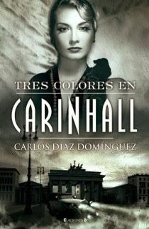 Tres colores en Carinhall - Carlos Díaz Domínguez