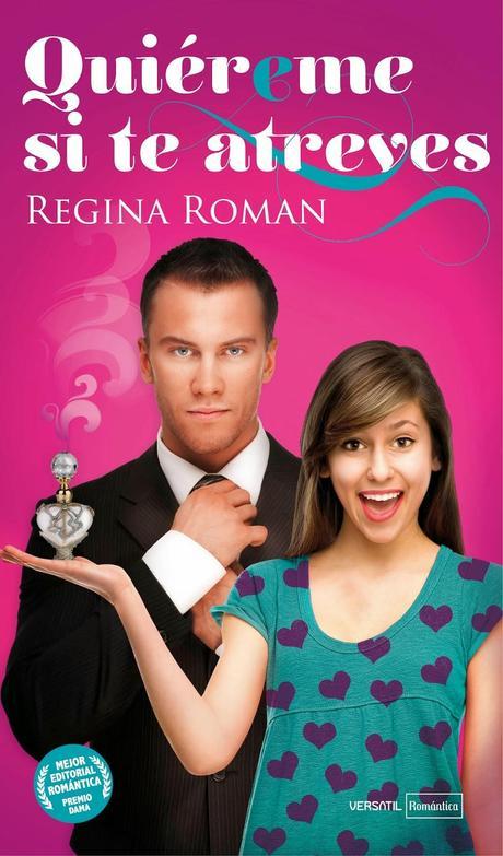 Reseña - Quiéreme si te atreves, Regina Roman