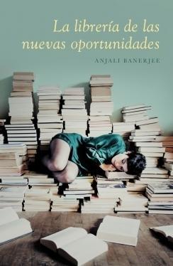 Reseña: La librería de las nuevas oportunidades, de Anjali Banerjee