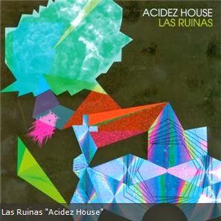[Disco] Las Ruinas - Acidez House (2013)