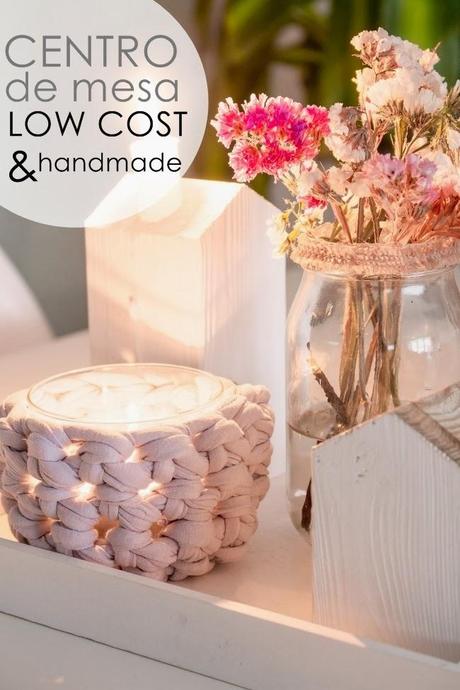 Hazte 1centro de mesa LOW COST con materiales cotidianos