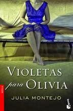 Julia Montejo: Violetas Para Olivia