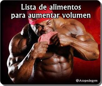 Lista de alimentos para aumentar volumen