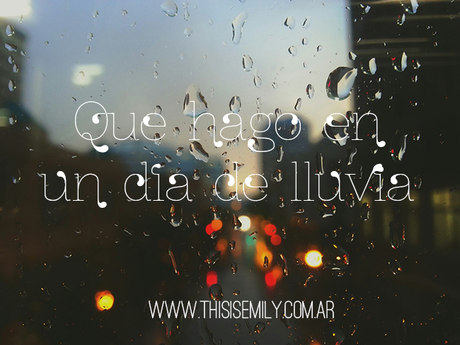 Qué hago en un día de lluvia