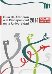 Guía de la atención a la discapacidad en la universidad 2014 Portada Guía de atención á discapacidade na universidade 2014