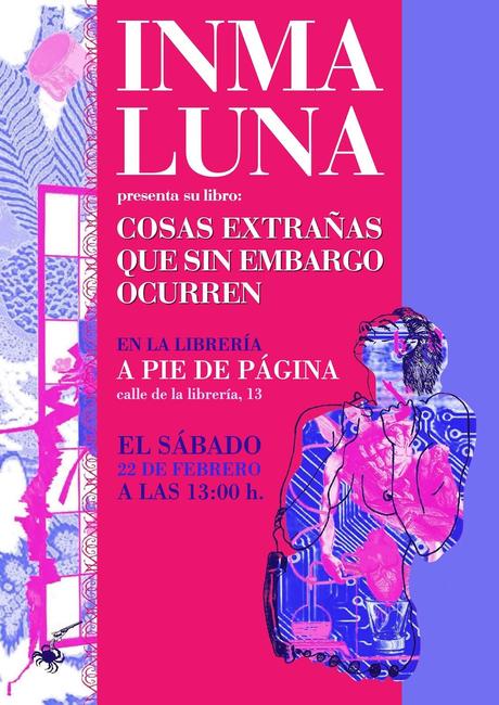 Inma Luna presenta: Cosas extrañas que sin embargo ocurren: