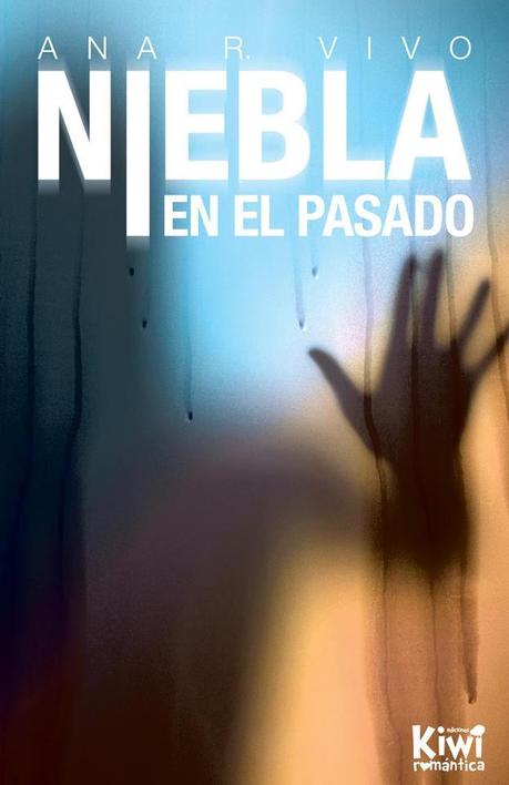 Reseña: Niebla en el pasado - Ana R. Vivo