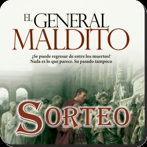 http://eluniversodeloslibros.blogspot.com.es/2014/02/sorteo-el-general-maldito.html