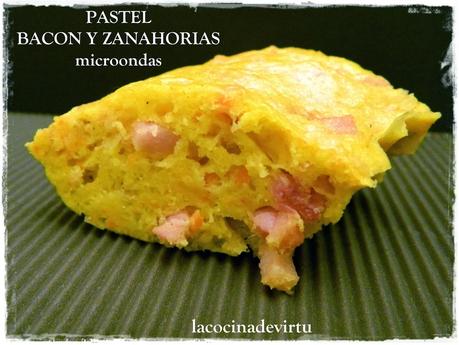 PASTEL BACON Y ZANAHORIA microondas