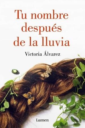 Tu nombre después de la lluvia - Victoria Álvarez