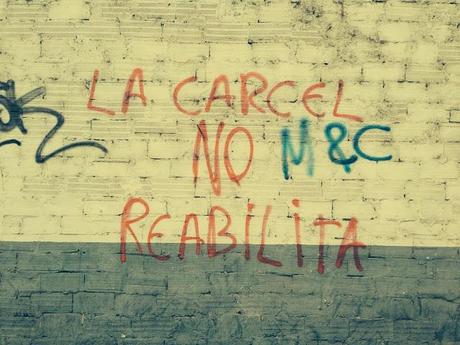 LA CÁRCEL NO REHABILITA