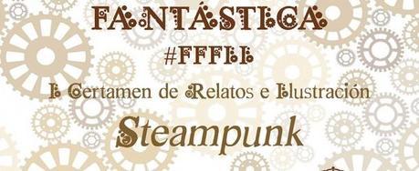 [Sección Literatura] I Certamen de relatos e ilustración “Fuenlabrada Fantástica” – Steampunk