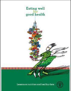 Una buena alimentación puede mejorar tu salud. Publicación FAO. comer sano