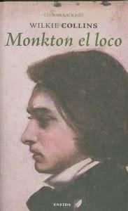 Reseña Monkton el loco, de Wilkie Collins