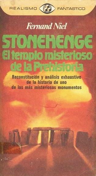 Stonehenge. El Templo Misterioso de la Prehistoría de Fernand Niel