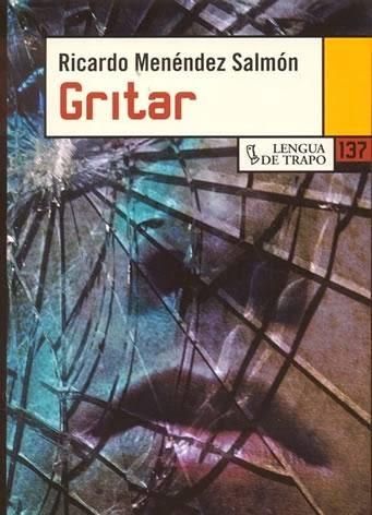 Gritar (Ricardo Menéndez Salmón)