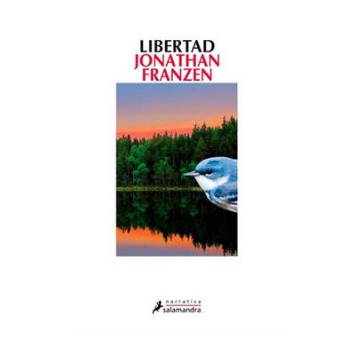Libertad, de Jonathan Franzen y El verano sin hombres, de Siri Hustvedt. (Reseñas 5 y 6)