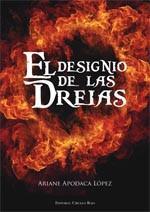 El Designio de las Dreias, de Ariane Apodaca López