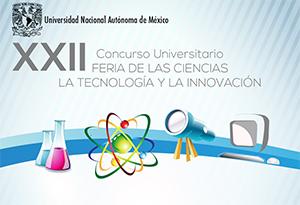 XXII Concurso Universitario Feria de las Ciencias, la Tecnología y la Innovación (México)