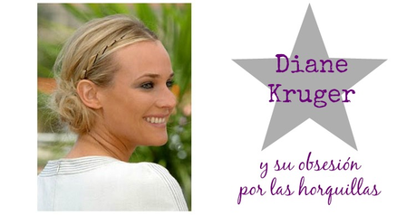 Diane Kruger: sus peinados con... horquillas!