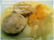 MEDALLONES MERLUZA SALSA NARANJA microondas