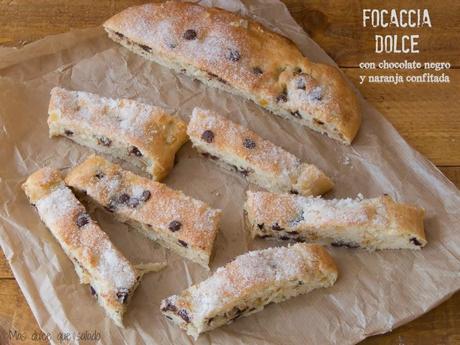 Focaccia Dolce: con chocolate negro y naranja confitada