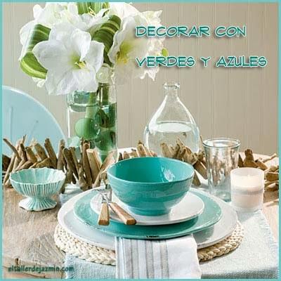 decorar con verdes y azules-eltallerdejazmin