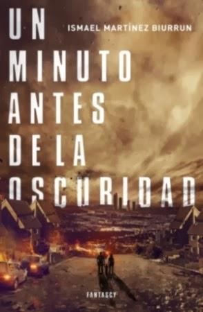 Ismael Martínez Biurrun. Un minuto antes de la oscuridad