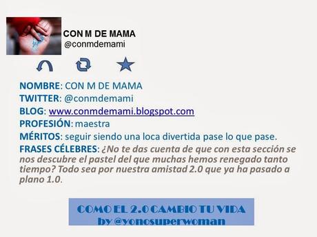 COMO EL 2.0 CAMBIÓ TU VIDA- CON M DE MAMÁ