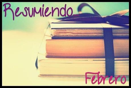 Resumiendo... Febrero