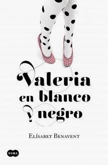 Valeria en blanco y negro (Elísabet Benavent)