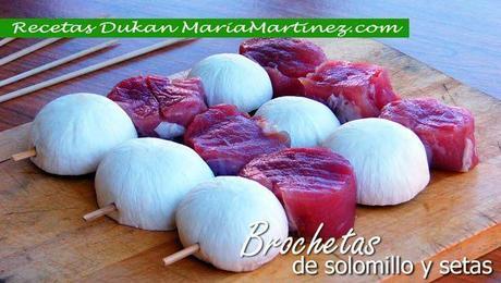 Brochetas Dukan de Carne: Solomillo de Cerdo y Setas (fase Crucero)