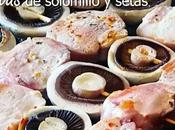 Brochetas Dukan Solomillo Setas (Crucero)