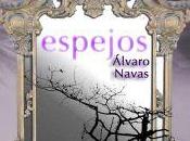 Álvaro Navas presenta “Espejos”